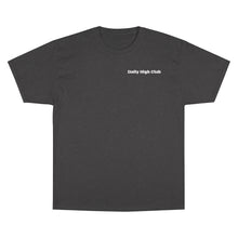 Load image into Gallery viewer, Daily High Club x Champion T-Shirt (part of &quot;The Freebies&quot; Collection)
